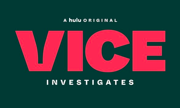 Vice Investigates Hulu